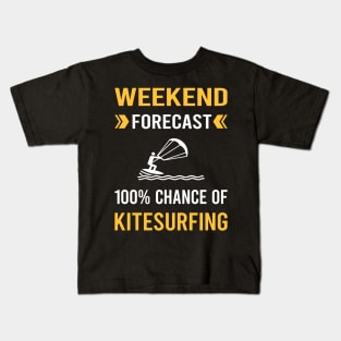 Weekend Forecast Kitesurfing Kitesurf Kitesurfer Kids T-Shirt